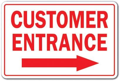 Customer Entrance Right Arrow Novelty Aluminum Sign, Indoor/Outdoor Funny Home Décor for Garages and Offices