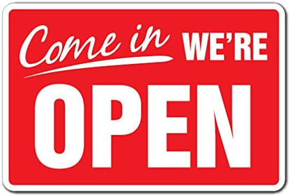 Come in We're Open Business Aluminum Sign, Store Hours, Indoor/Outdoor, 14" Tall
