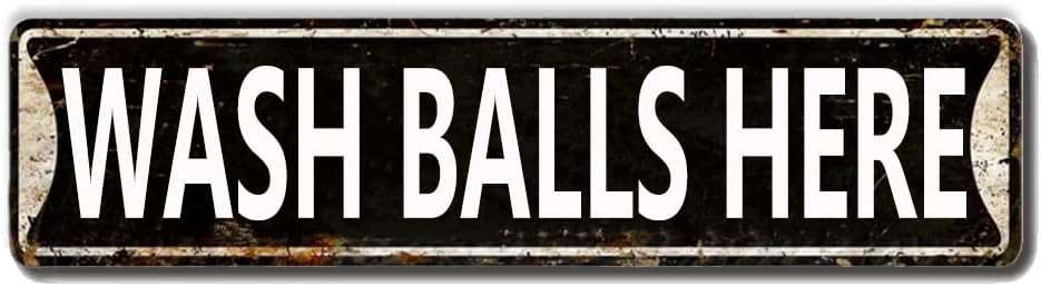 Wash Balls Here Sign, Metal Tin Wall Decor for Home Office School Man Cave, Quality Metal Street Sign 16x4 Inch