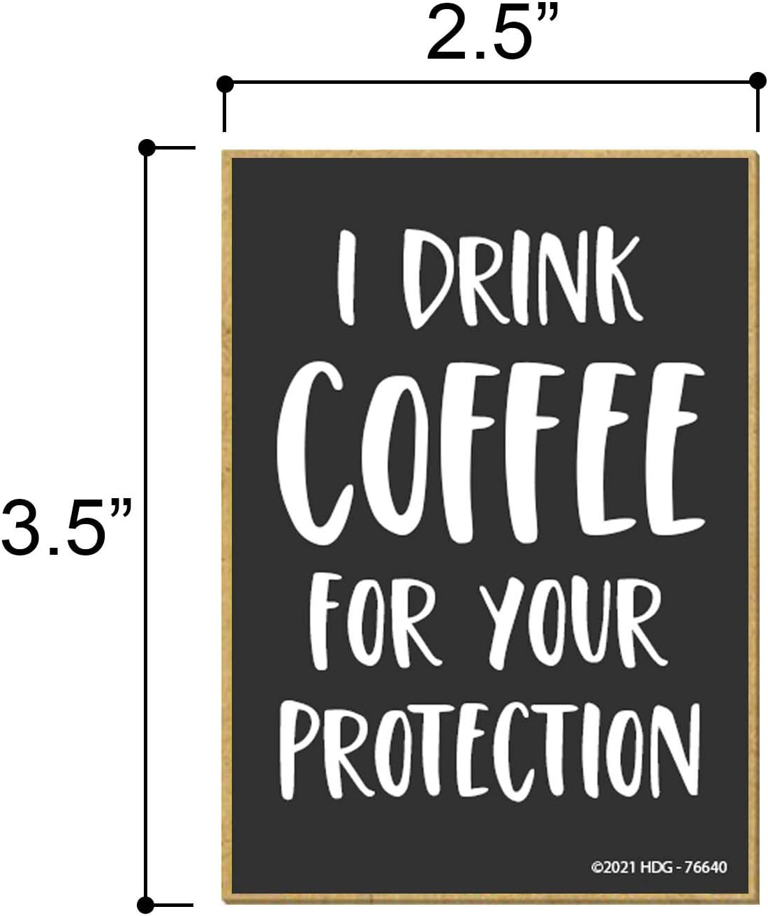 Honey Dew Gifts Funny Coffee Themed Refrigerator Magnet, 2.5 Inches by 3.5 Inches