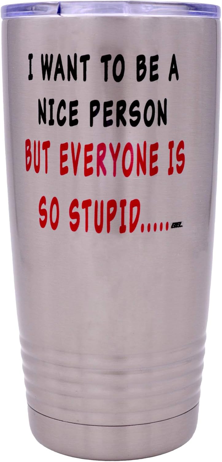 Rogue River Tactical Funny Sarcastic Nice Person 20 Oz. Travel Tumbler Mug with Lid, Vacuum Insulated Work Gift