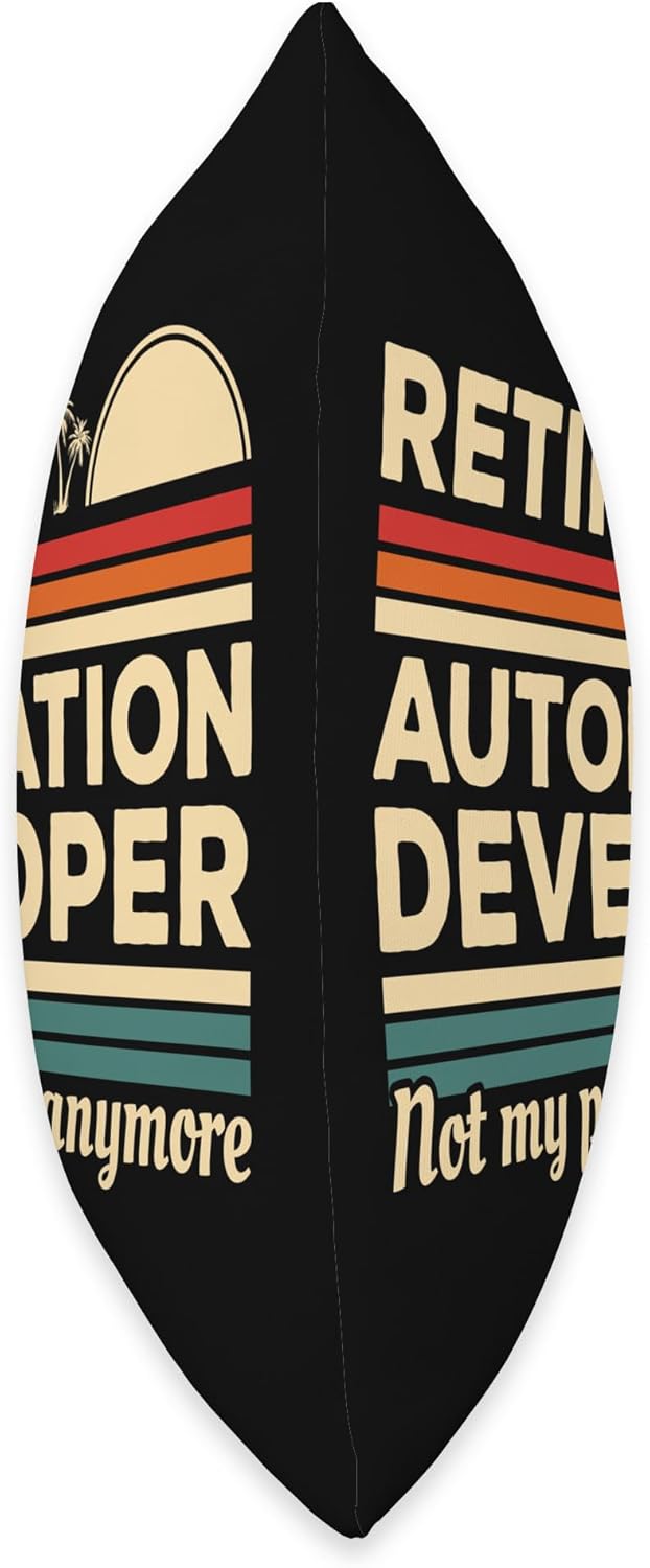Retired Automation Developer Not My Problem Anymore Throw Pillow, 16x16, Multicolor