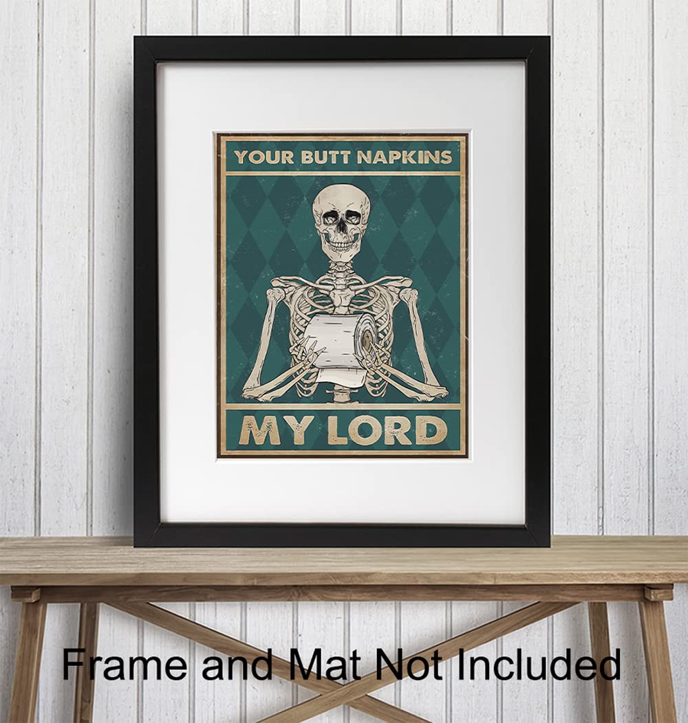 Your Butt Napkins My Lord - Gothic Bathroom Decor - Funny Bathroom Wall Art - Toilet Paper Wall Art - Restroom Sign - Bath Decor - Skeleton Decoration - Funny Picture - Powder Room Artwork Print