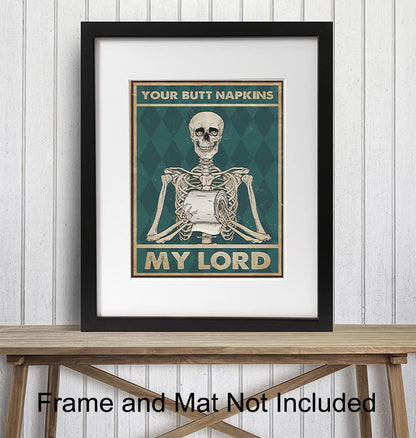 Your Butt Napkins My Lord - Gothic Bathroom Decor - Funny Bathroom Wall Art - Toilet Paper Wall Art - Restroom Sign - Bath Decor - Skeleton Decoration - Funny Picture - Powder Room Artwork Print