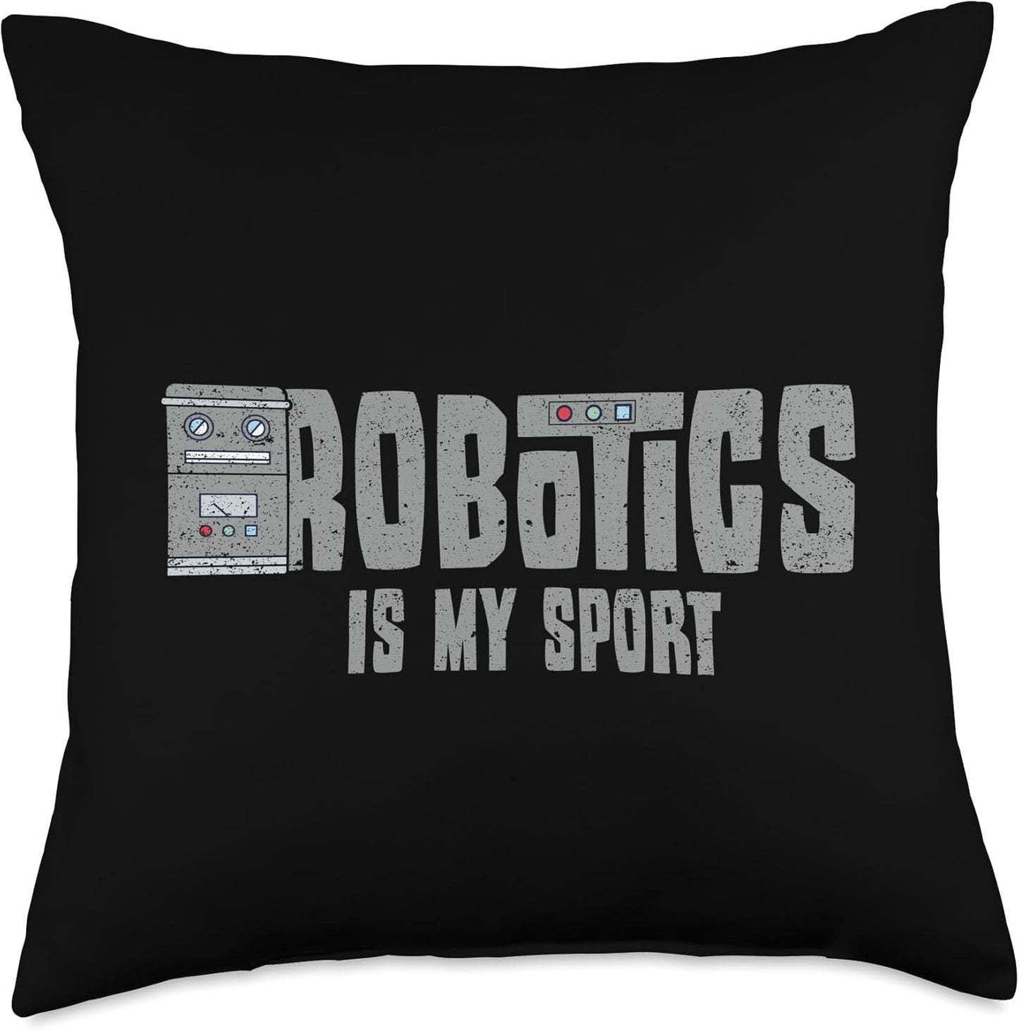 Robotics Is My Sport Throw Pillow - Robot Engineering Vintage