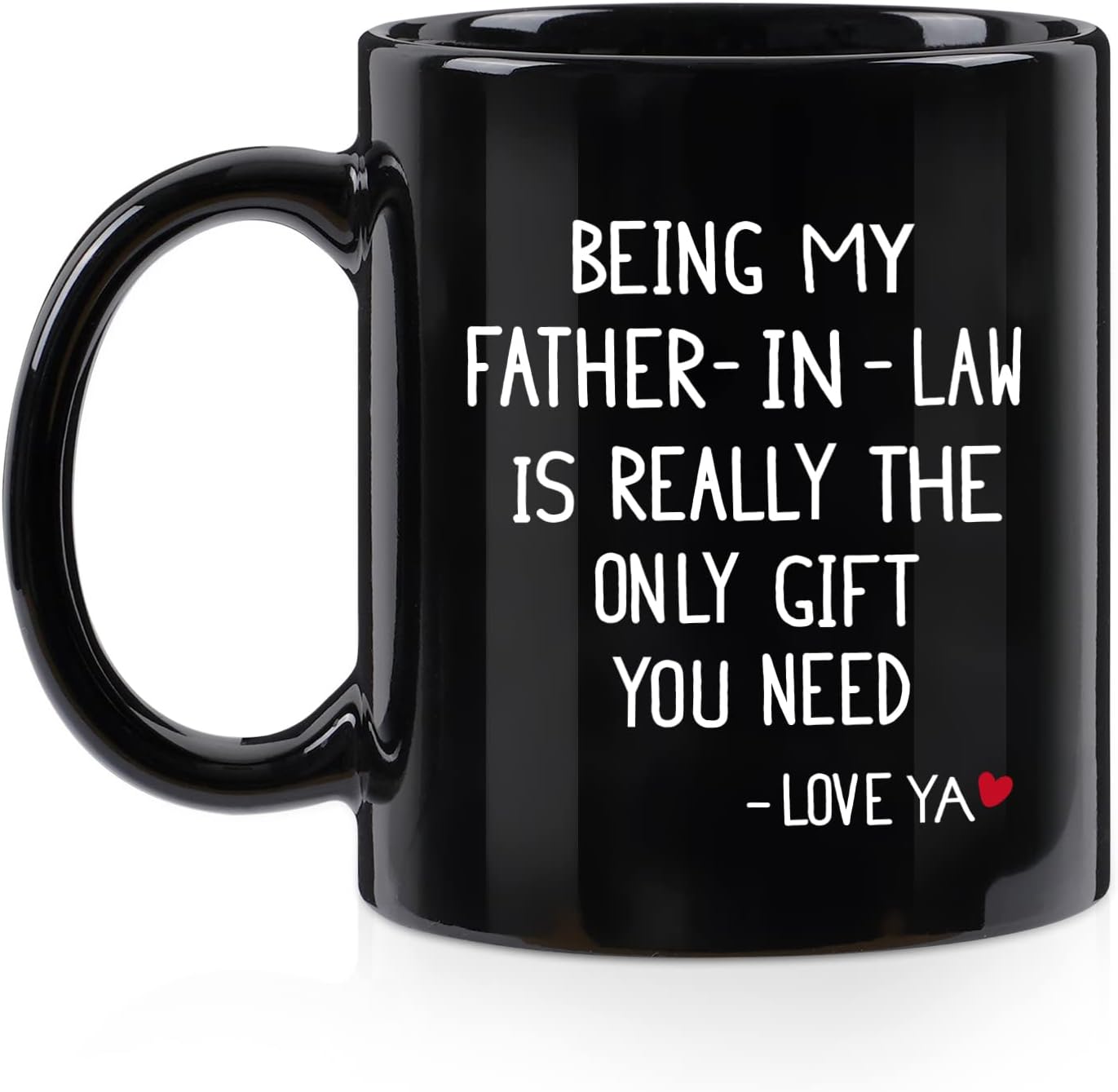Being My Father-in-law Coffee Mug - 11 Oz Black Gift for Christmas Birthday or Father's Day from Daughter Son