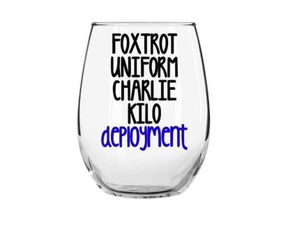 Because Deployment Wine Glass, Deployment Gifts for Proud Military Wife