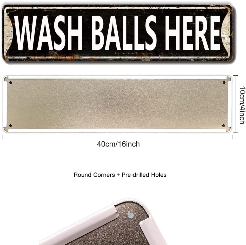 Wash Balls Here Sign, Metal Tin Wall Decor for Home Office School Man Cave, Quality Metal Street Sign 16x4 Inch