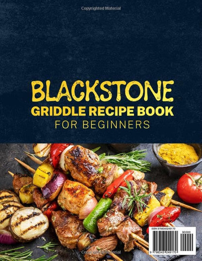 Blackstone Griddle Recipe Book - Easy & Delicious Recipes for Outdoor Gatherings | Perfect for Beginners