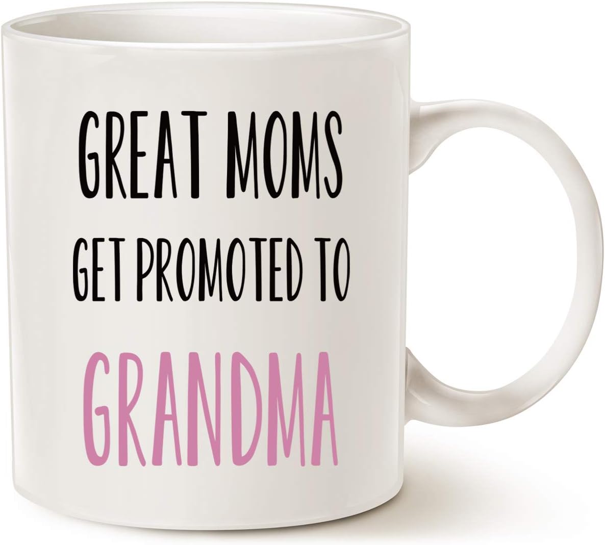 Mothers Day Funny Grandma Coffee Mug, Great Moms Get Promoted to Grandma, 11 Oz Birthday Gift for Grandmother