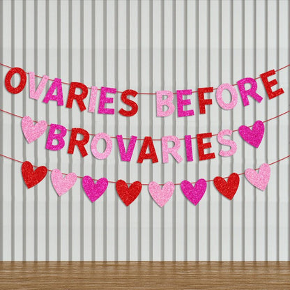 YEIRFYY Glitter Ovaries Before Brovaries Banner with Red Pink Rose Red Hearts Happy Galentine’s Day Banner for Fireplace Wall Girl Lady Galentines Day Valentines Day Party Decorations