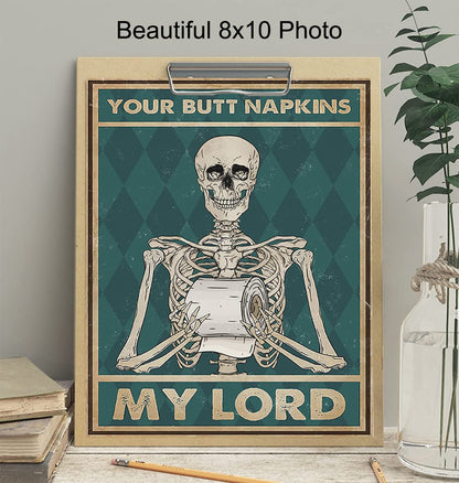 Your Butt Napkins My Lord - Gothic Bathroom Decor - Funny Bathroom Wall Art - Toilet Paper Wall Art - Restroom Sign - Bath Decor - Skeleton Decoration - Funny Picture - Powder Room Artwork Print