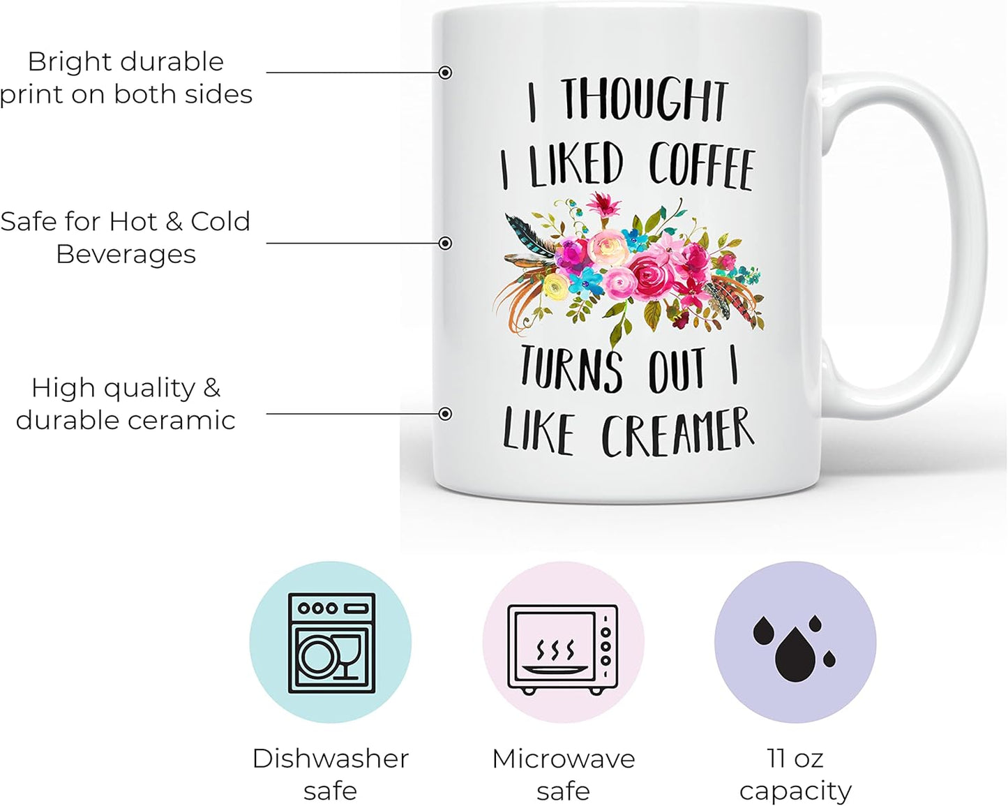 YouNique Designs I Thought I Liked Coffee Turns Out I Like Creamer Mug, 11 Ounces, Funny Coffee Mug