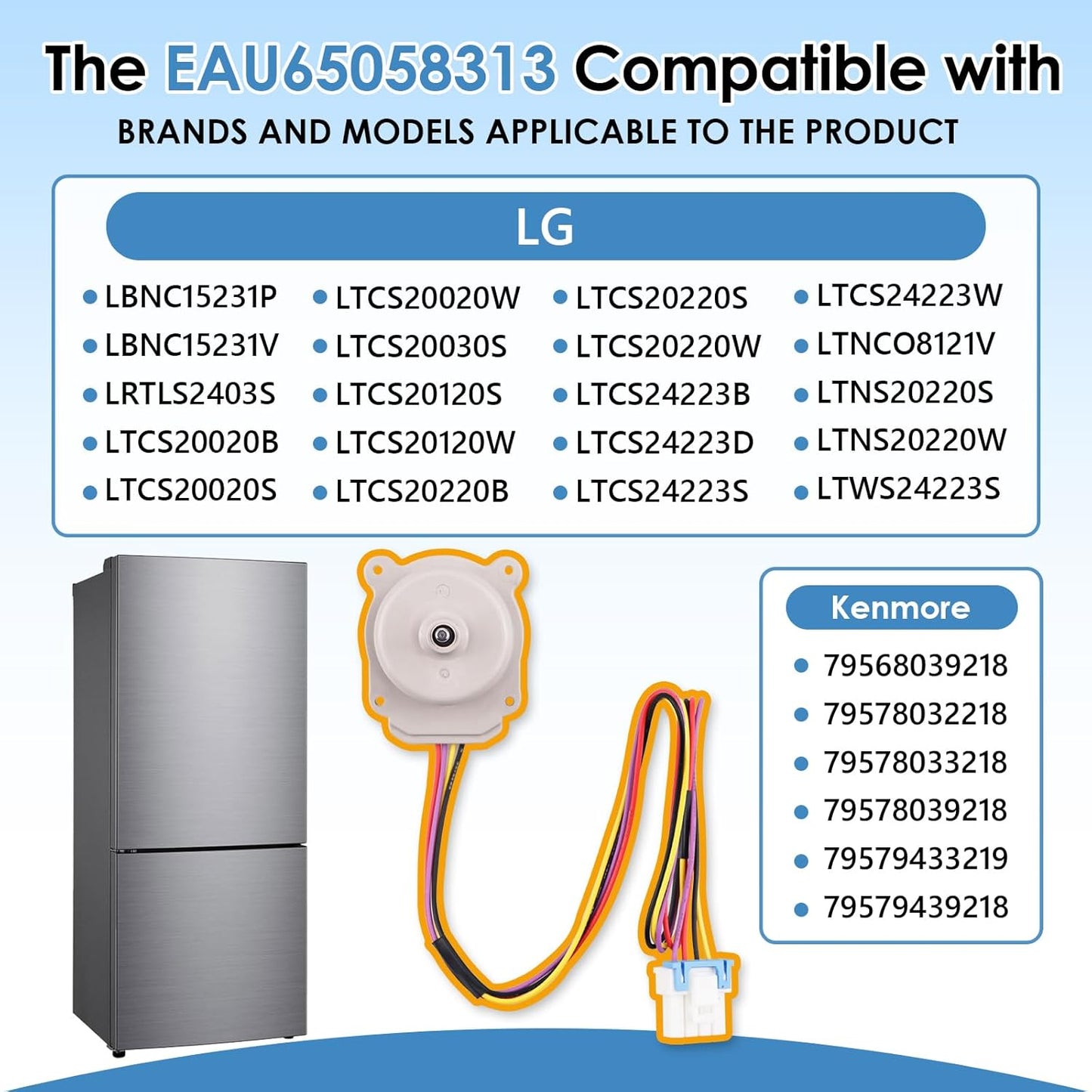 EAU65058313 Evaporator Fan Motor, Compatible with LG Kenmore Freezer, Replace OE# EAU63103001 AP7178307