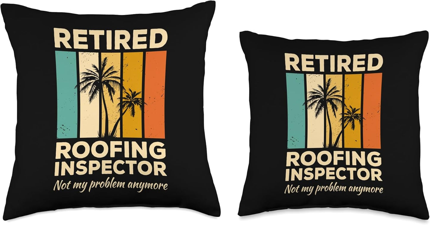 Multicolor Retired Roofing Inspector Not My Problem Anymore Throw Pillow, 18x18