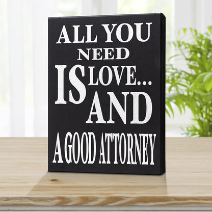 JennyGems Lawyer Gifts - All You Need is Love and a Good Attorney Wooden Sign, Made in USA