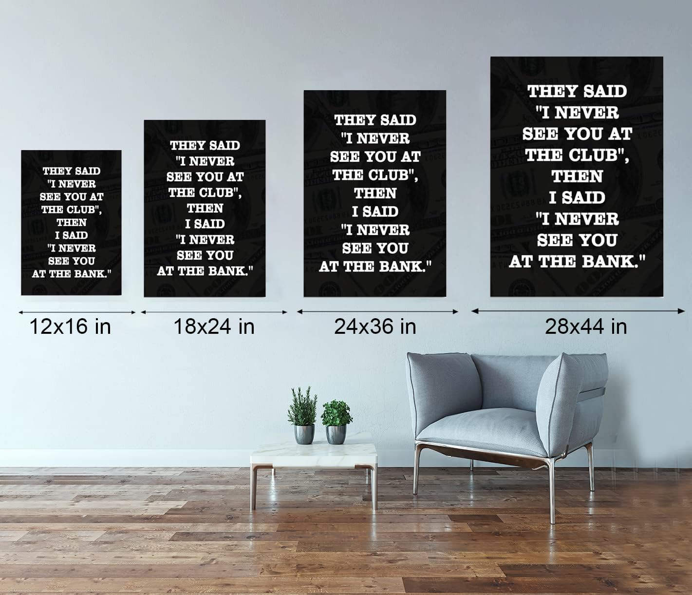 Inspirational Positive Entrepreneur Quotes HD Print, THEY SAID I NEVER SEE YOU AT CLUB, Modern Home Office Decor