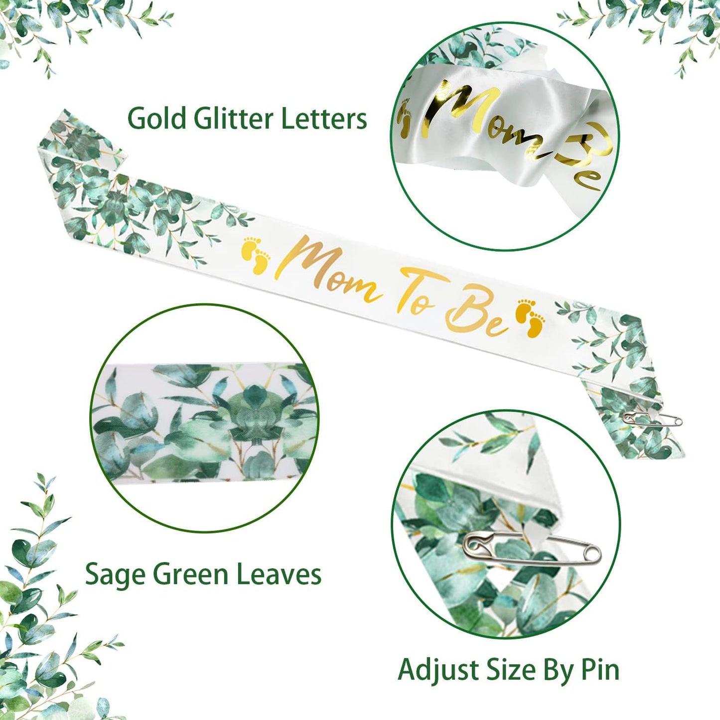 Neutral Sage Green Mom to Be Sash, Baby Shower Dad To Be Pin, Gold Glitter Letters Eucalyptus Leaves Satin Sash