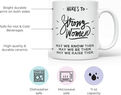 YouNique Designs Here's to Strong Women Mug, Funny Coffee Cup Gift for Coworkers and Friends, 11 oz