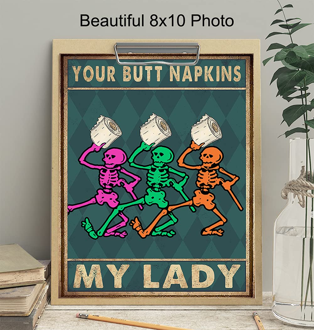 Your Butt Napkins My Lady - Bathroom Wall Art - Dancing Skeleton Decoration - Funny Bathroom Decor - Bathroom Wall Decor - Bath Wall Decor - Powder Room - Guest Bathroom - Restroom Sign