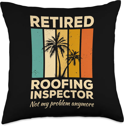 Multicolor Retired Roofing Inspector Not My Problem Anymore Throw Pillow, 18x18