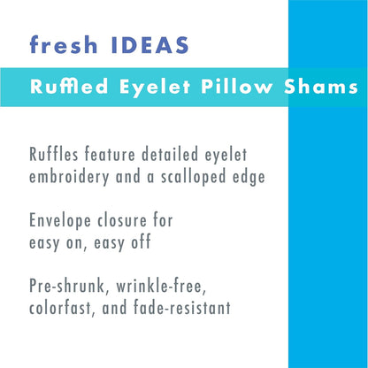 FRESH IDEAS Ruffled Bed Pillow Shams, King, Ivory, 2-Pack with Embroidered Eyelet Detail