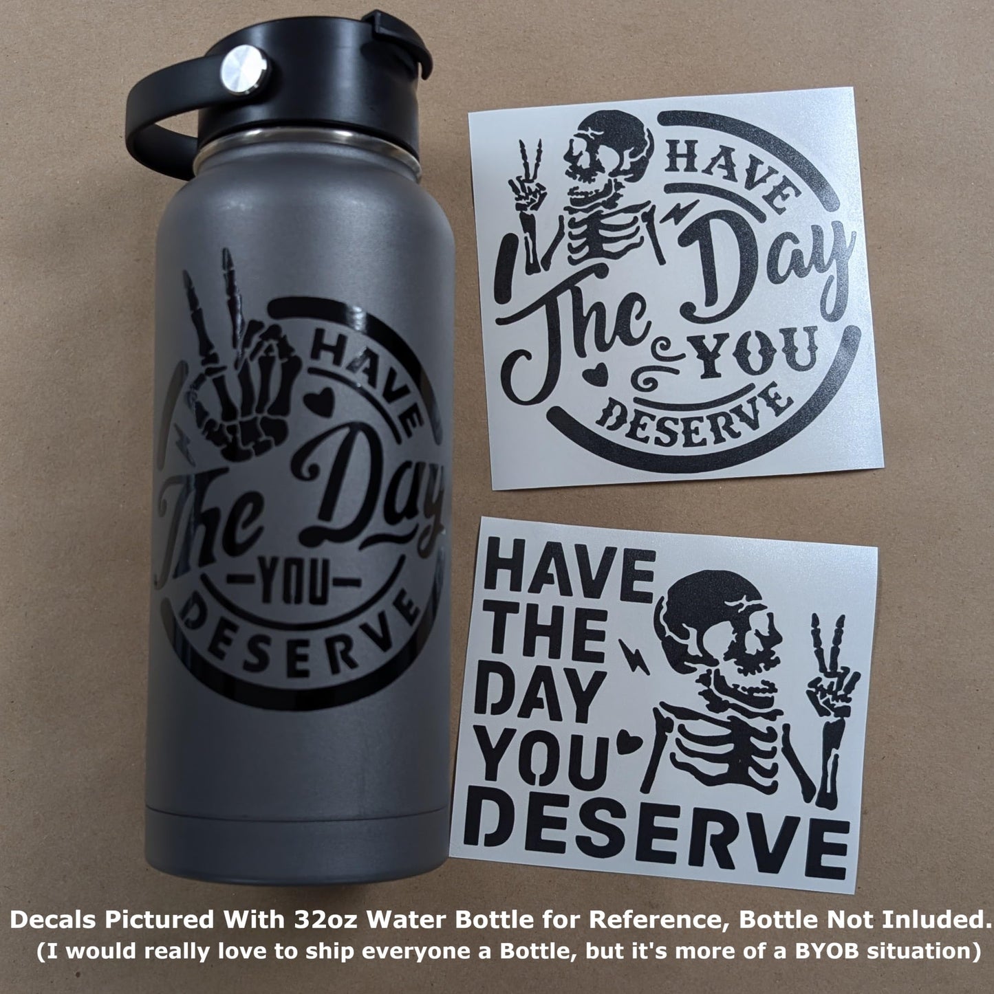 Have The Day You Deserve Decal 3 Pack: Die Cut Vinyl - Have The Day You Deserve Skeleton Peace Sign Decals (Black, Large ~5")