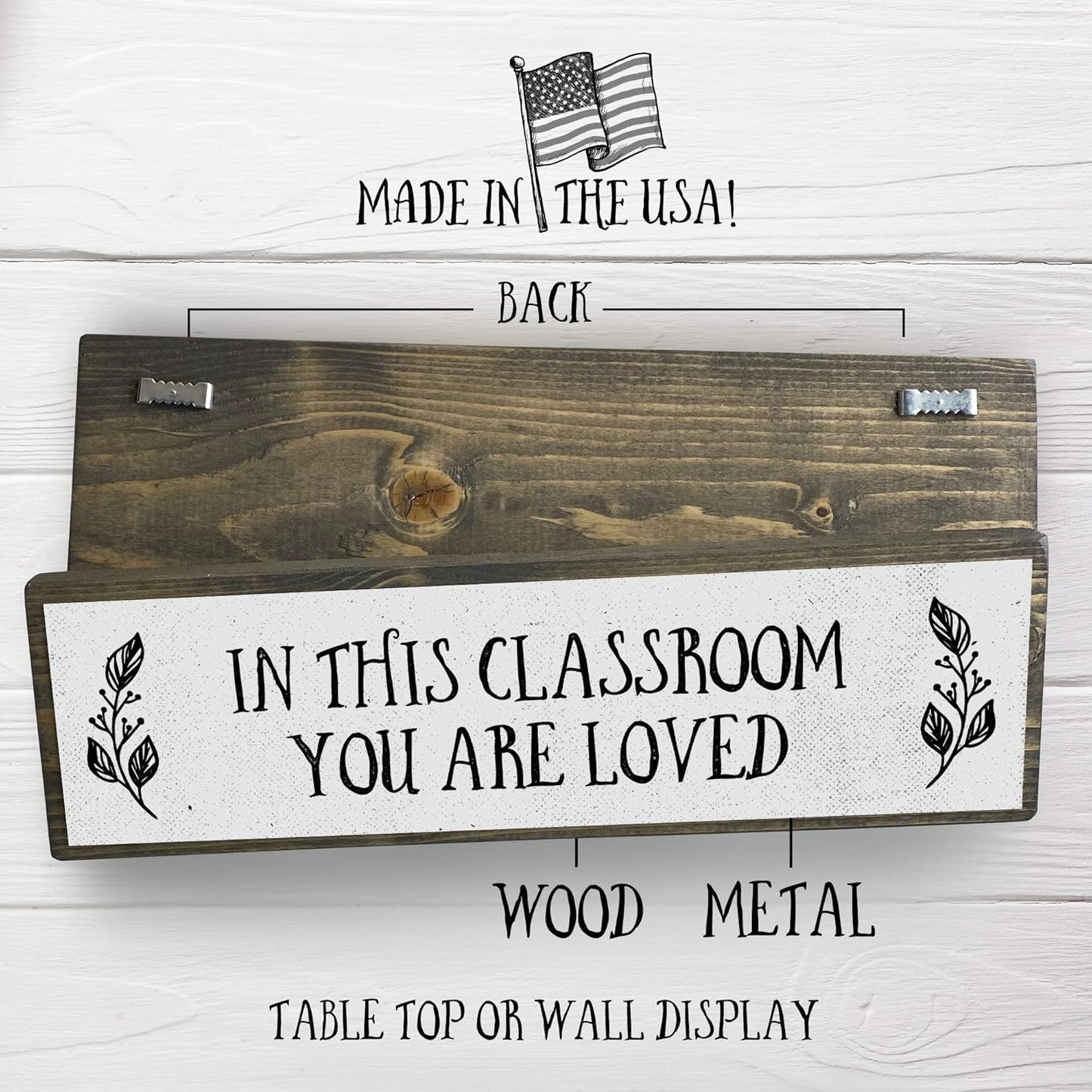 Teacher Wood Signs, Medium Wood and Metal, "In This Classroom You Are Loved"
