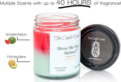 Show Me Your Melons Funny Watermelon Honeydew Scented Candle - 6 Ounce Jar