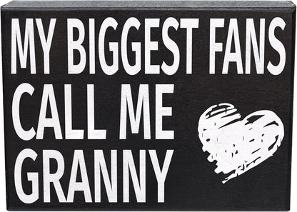 My Biggest Fans Call Me Granny Wooden Sign, Sentimental Wall and Shelf Decor for Grandmothers, Made in USA