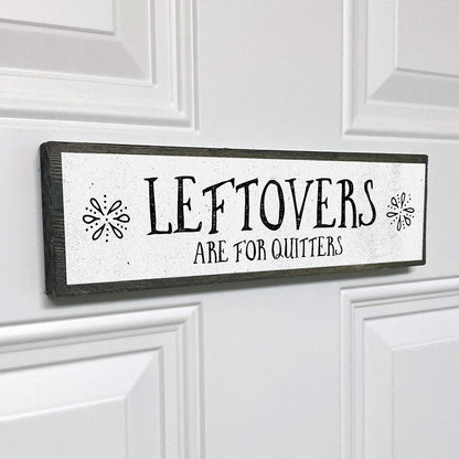 Thanksgiving Wood Signs (Medium - Leftovers Are For Quitters, Wood And Metal)