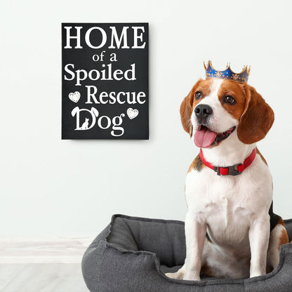 Home of a Spoiled Rescue Dog Wooden Sign, Black and White Dog Lover Decor, Gift for Pet Owners, Made in USA