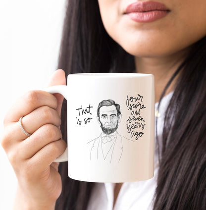YouNique Designs Four Score and Seven Years Ago Coffee Mug, 11 Ounces, History Teacher Gifts, Abraham Lincoln