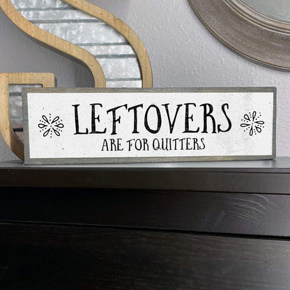 Thanksgiving Wood Signs (Medium - Leftovers Are For Quitters, Wood And Metal)