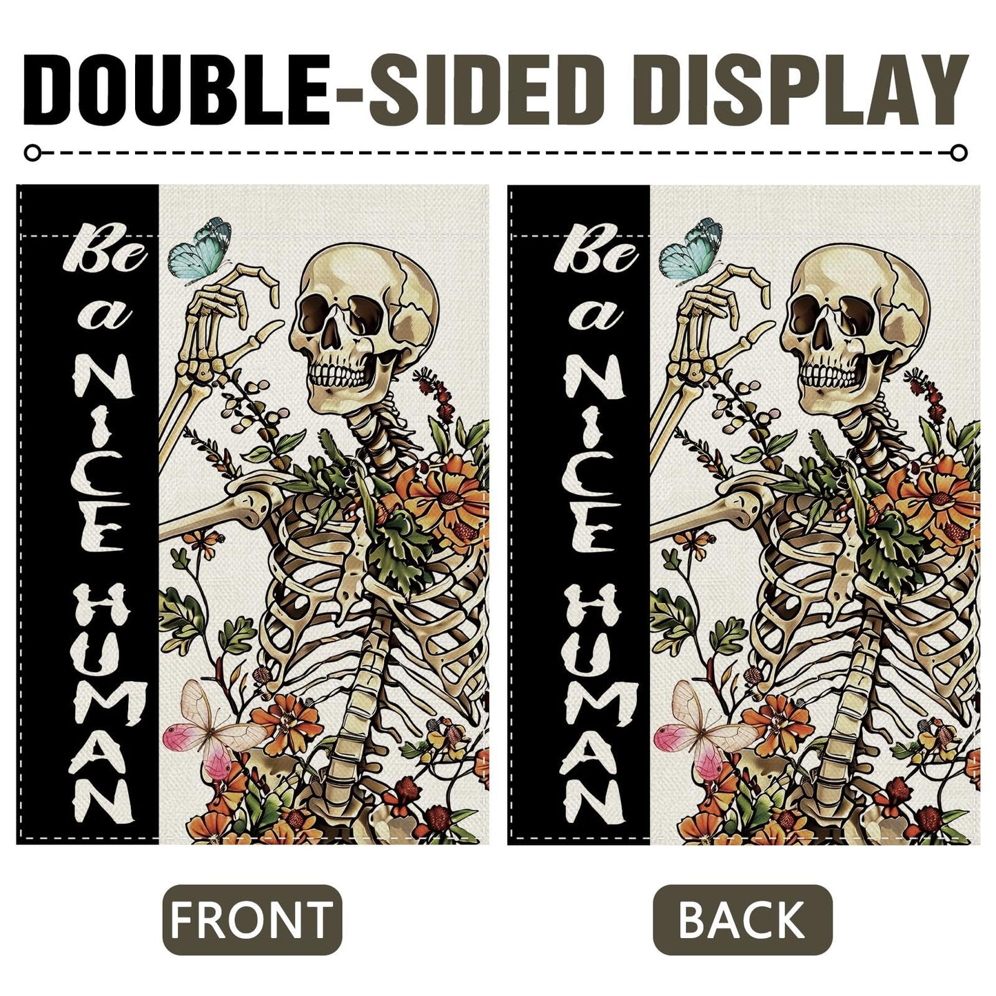 Dyrenson Funny Skeleton Decorative Garden Flag, Gothic Be a Nice Human Skull Flower Yard Outside Home Decoration, Spring Summer Floral Butterfly Burlap Outdoor Small Decor Double Sided 12 x 18