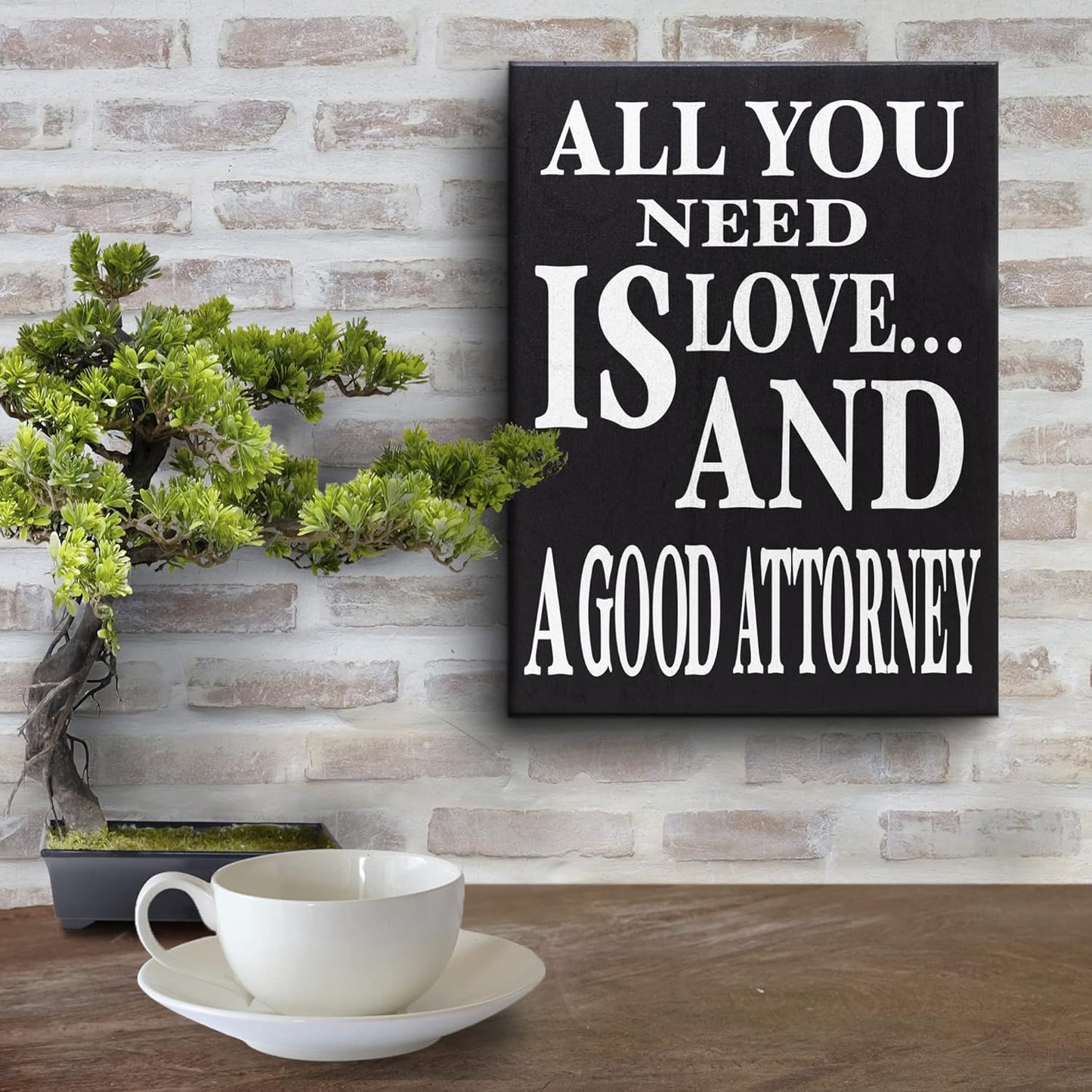 JennyGems Lawyer Gifts - All You Need is Love and a Good Attorney Wooden Sign, Made in USA