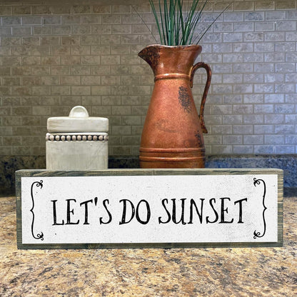 Beach Wood Signs, Medium - Wood And Metal, Let’s Do Sunset