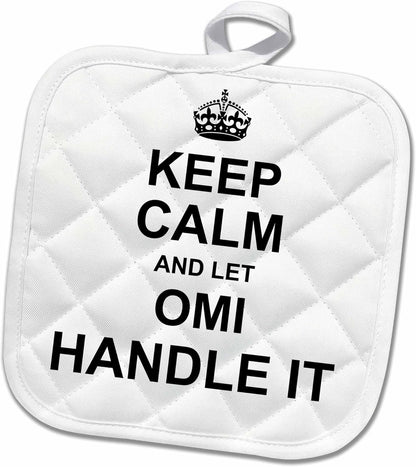 3D Rose Keep Calm and Let Omi Handle It - Fun Funny Grandma Grandmother Gift Pot Holder, 8 x 8