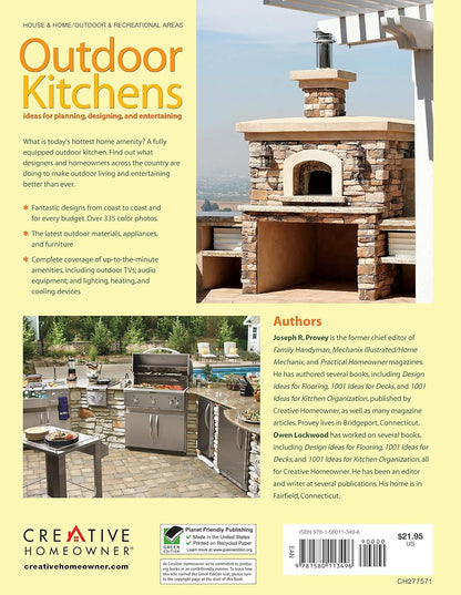 Outdoor Kitchens: Ideas for Planning, Designing, and Entertaining (Creative Homeowner) Over 300 Photos and Advice on Location, Size, Features, Appliances, Cost, Heating, Cooling, Furniture, and More